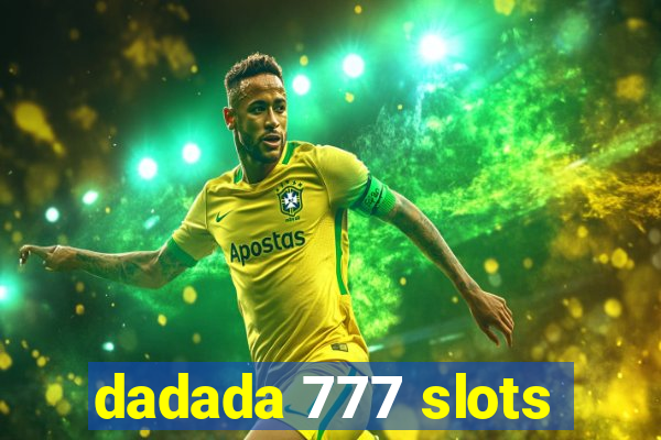 dadada 777 slots